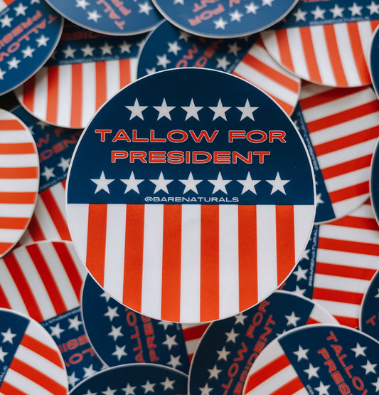 Tallow for President Waterproof Vinyl Sticker